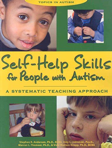 Self-Help Skills for People with Autism: A Systematic Teaching Approach (Topics in Autism) Ebook Epub