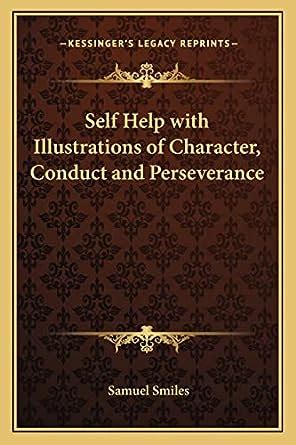 Self-Help With Illustrations of Character and Conduct PDF