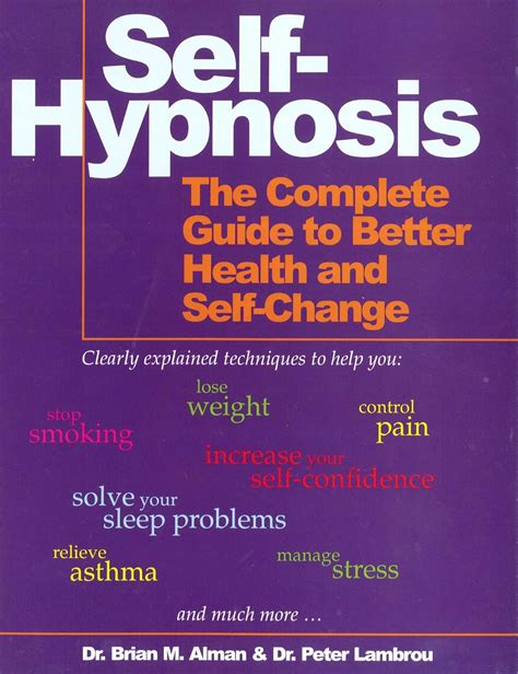 Self-Hypnosis The Complete Manual for Health and Self-Change Reader