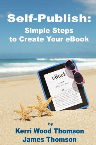 Self-Publish Simple Steps to Create Your eBook Doc