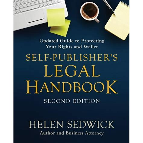 Self-Publisher s Legal Handbook Updated Guide to Protecting Your Rights and Wallet Kindle Editon