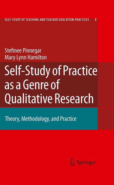 Self-Study of Practice as a Genre of Qualitative Research Theory Kindle Editon