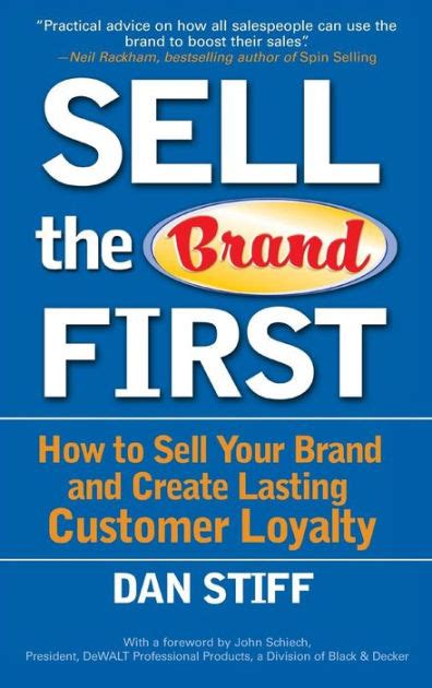 Sell the Brand First How to Sell Your Brand and Create Lasting Customer Loyalty Reader