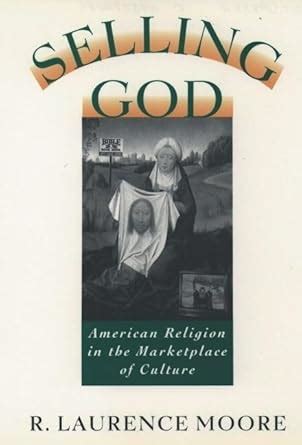 Selling God American Religion in the Marketplace of Culture Doc