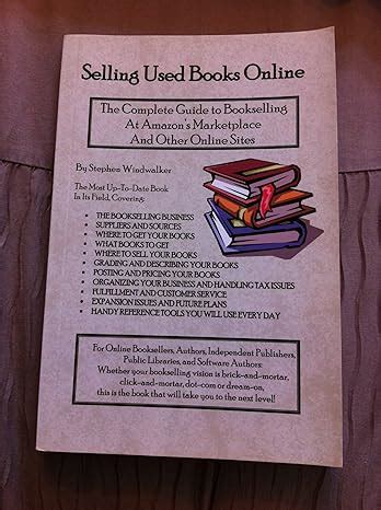 Selling Used Books Online The Complete Guide to Bookselling at Amazon s Marketplace and Other Online Sites Kindle Editon