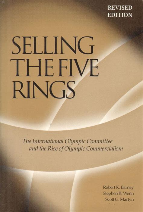 Selling the Five Rings The IOC and the Rise of Olympic Commercialism Epub