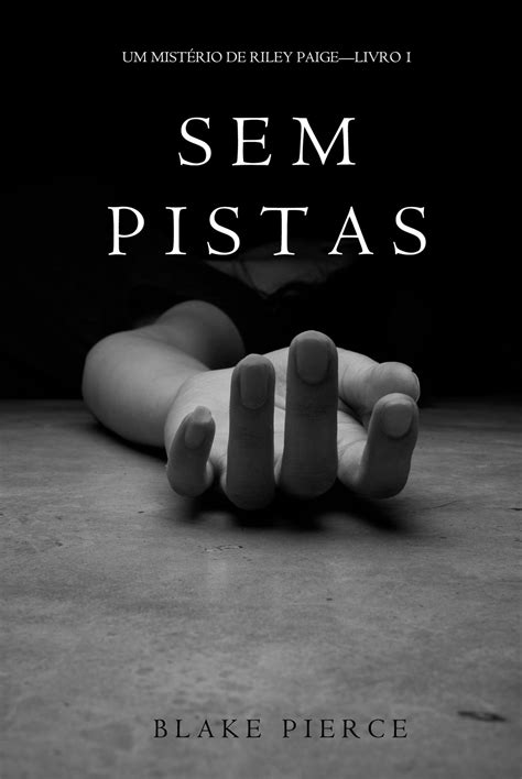 Sem Pistas um MistÃ©rio de Riley Paige â€“Livro 1 Portuguese Edition Kindle Editon