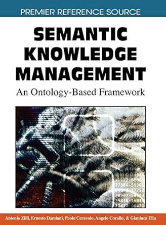 Semantic Knowledge Management An Ontology-Based Framework PDF