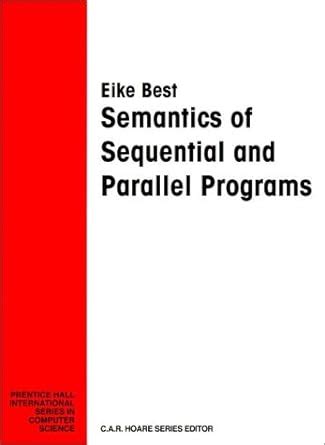 Semantics of Sequential and Parallel Programs Doc