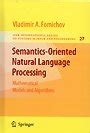 Semantics-Oriented Natural Language Processing Mathematical Models and Algorithms PDF