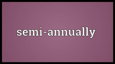 Semestral Meaning: Uncover the True Essence of a Semiannual Perspective