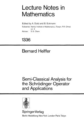 Semi-Classical Analysis for the SchrÃ¶dinger Operator and Applications PDF