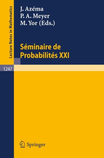 Seminaire de Probabilites XXI 1st Edition PDF