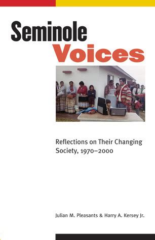 Seminole Voices: Reflections on Their Changing Society PDF