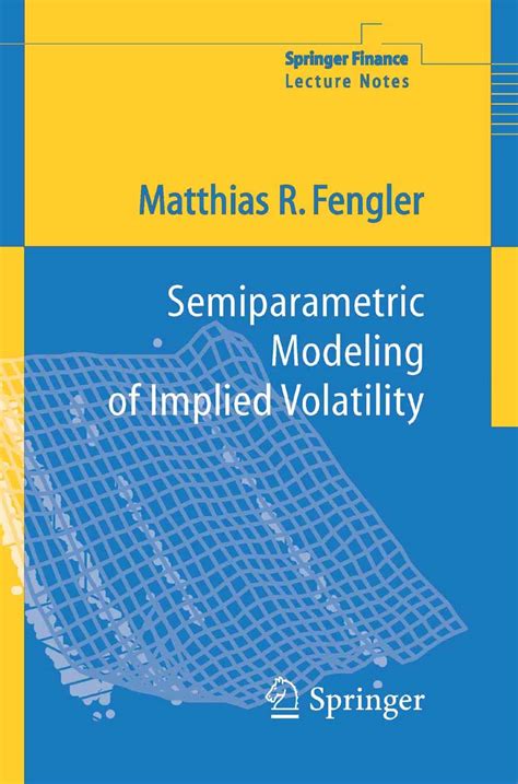 Semiparametric Modeling of Implied Volatility 1st Edition Epub