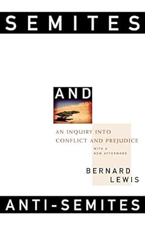 Semites and Anti-Semites An Inquiry into Conflict and Prejudice PDF