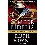 Semper Fidelis A Novel of the Roman Empire The Medicus Series PDF