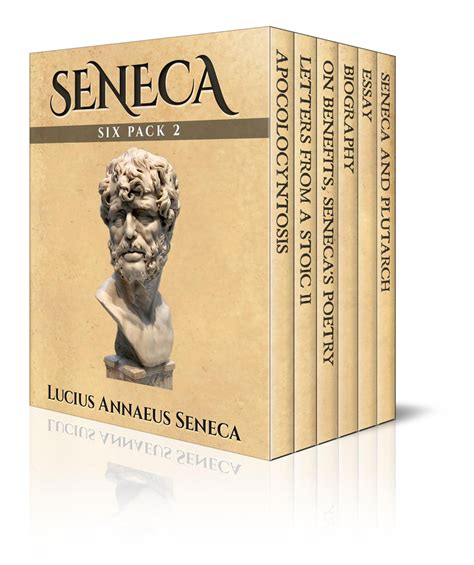 Seneca Six Pack 2 Six More Essential Texts Reader