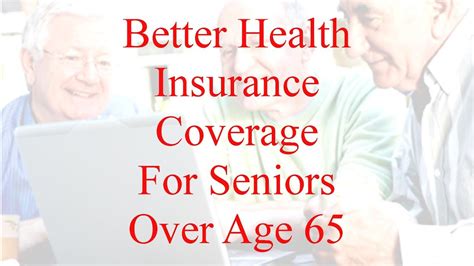 Seniors Health Insurance: The Ultimate Guide to Coverage for 65+