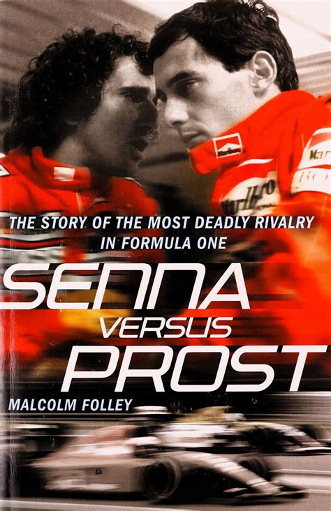 Senna Versus Prost The Story of the Most Deadly Rivalry in Formula One Epub