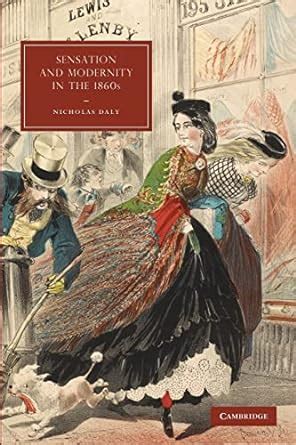 Sensation and Modernity in the 1860s PDF