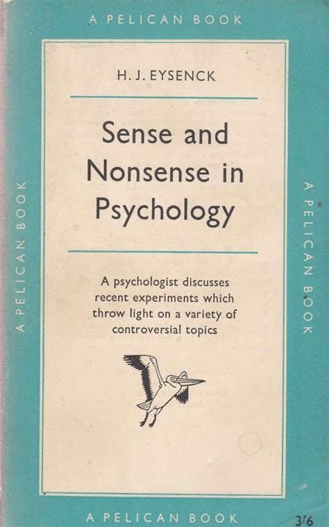 Sense and Nonsense in Psychology Pelican Reader