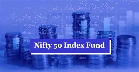 Sensex ETF: A Comprehensive Guide to Nifty 50 Index Funds