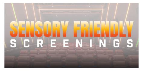 Sensory-friendly screenings: