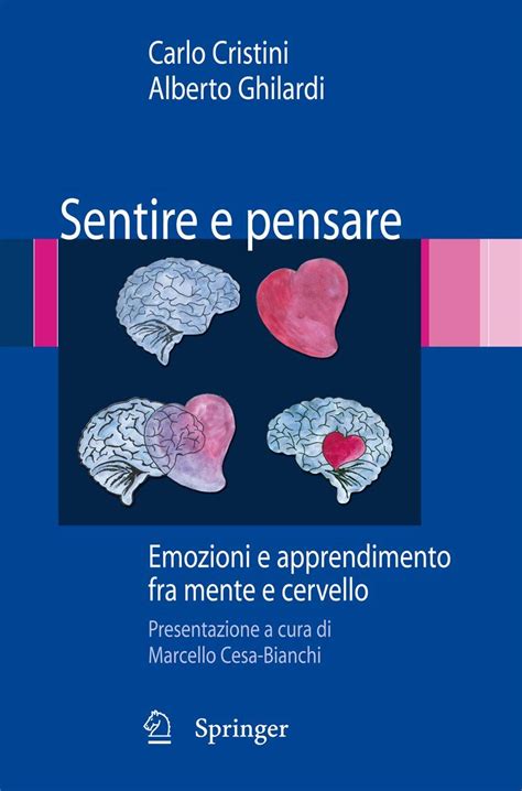 Sentire e pensare Emozioni e apprendimento fra mente e cervello 1st Edition Doc