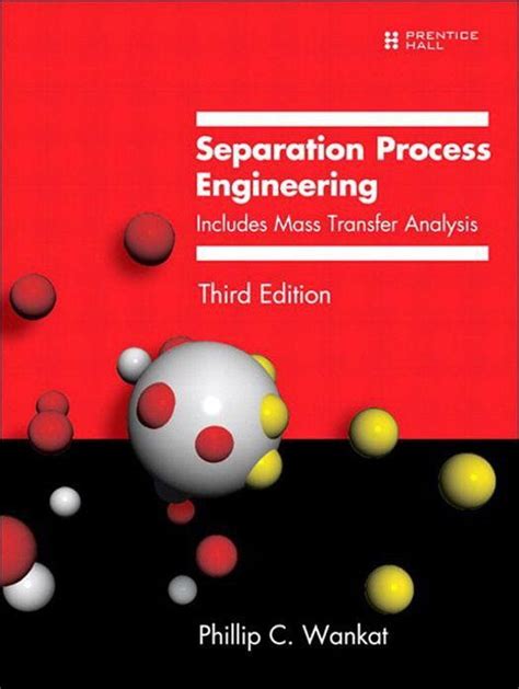 Separation Process Engineering Wankat 3rd Edition Solutions Manual Ebook PDF