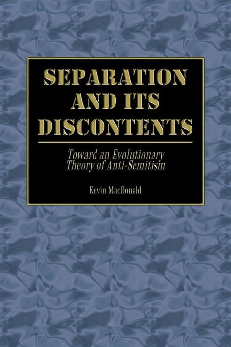 Separation and Its Discontents Toward an Evolutionary Theory of Anti-Semitism Epub