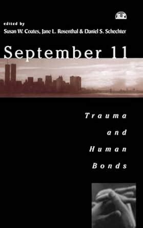 September 11: Trauma and Human Bonds (Relational Perspectives Book Series) PDF