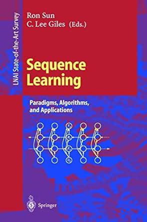 Sequence Learning Paradigms, Algorithms, and Applications 1st Edition Epub