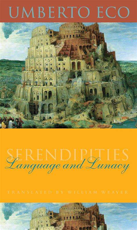 Serendipities Language and Lunacy Italian Academy Lectures Reader