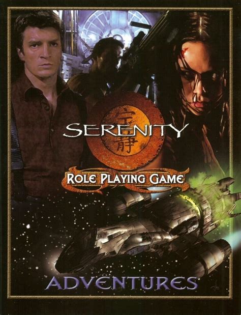 Serenity Adventures Serenity Role Playing Game Doc