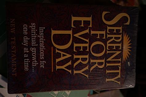 Serenity for Every Day Complete With New Testament Psalms and Proverbs Reader