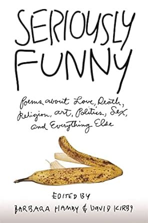 Seriously Funny Poems about Love Death Religion Art Politics Sex and Everything Else Epub