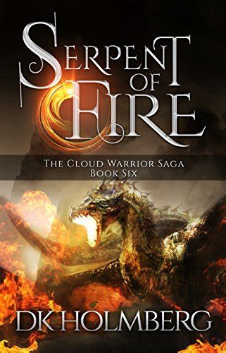 Serpent of Fire The Cloud Warrior Saga Book 6