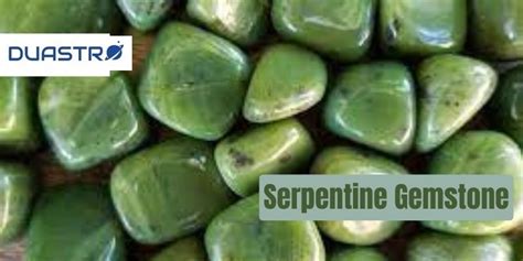 Serpentine Gemstone: A Unique and Versatile Stone for 2025