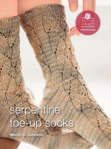 Serpentine Socks E-Pattern from Socks from the Toe Up Potter Craft ePatterns PDF