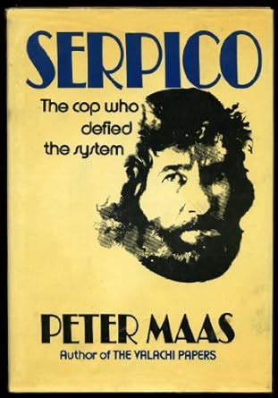 Serpico The Cop Who Defied the System Kindle Editon