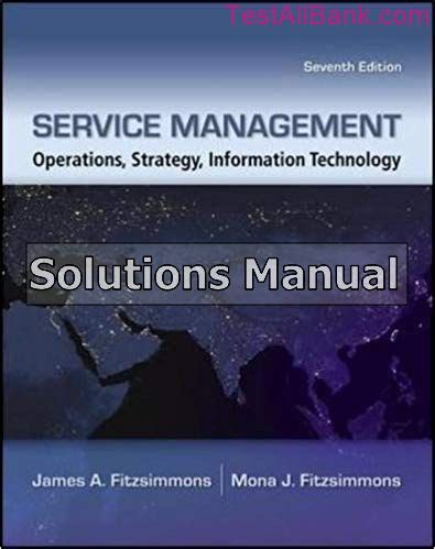 Service Management Fitzsimmons 7th Edition Solutions Reader