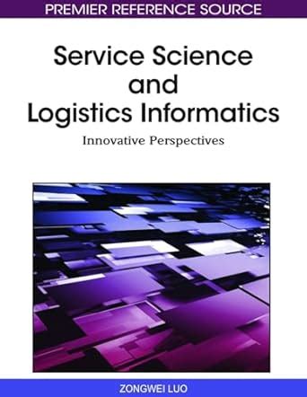 Service Science and Logistics Informatics Innovative Perspectives Epub