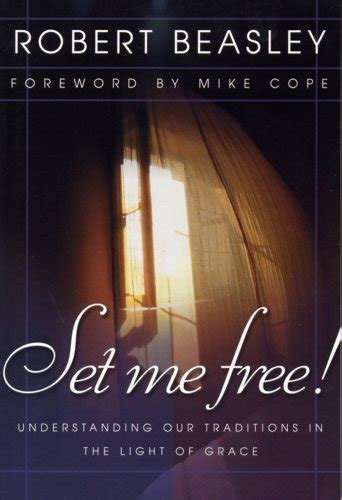 Set Me Free! Understanding Our Traditions in the Light of Grace Ebook PDF