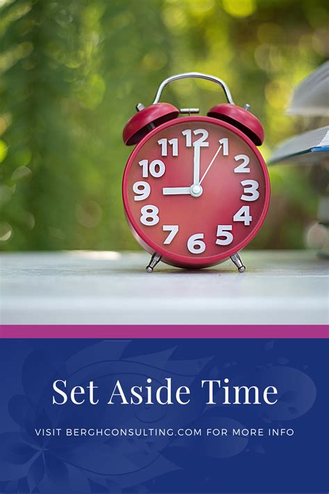 Set aside ample time: