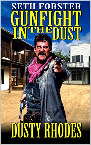 Seth Forster Special US Marshal Gunfight in the Dust Bad News For The Bounty A Western Adventure The Special US Marshal Western Adventure Series Reader