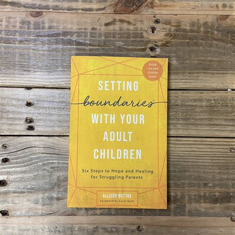 Setting Boundaries with Your Adult Children: Six Steps to Hope and Healing for Struggling Parents PDF