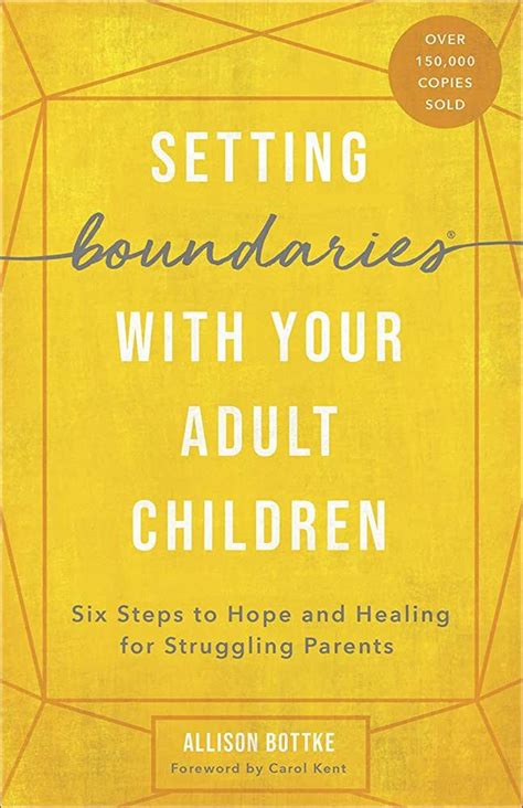 Setting Boundaries with Your Adult Children Six Steps to Hope and Healing for Struggling Parents PDF