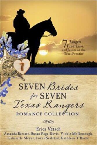 Seven Brides for Seven Texas Rangers Romance Collection 7 Rangers Find Love and Justice on the Texas Frontier Kindle Editon