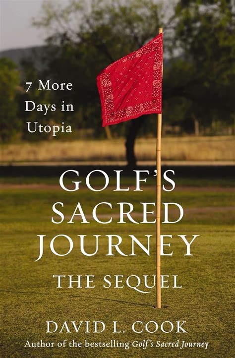 Seven Days in Utopia Golf s Sacred Journey PDF